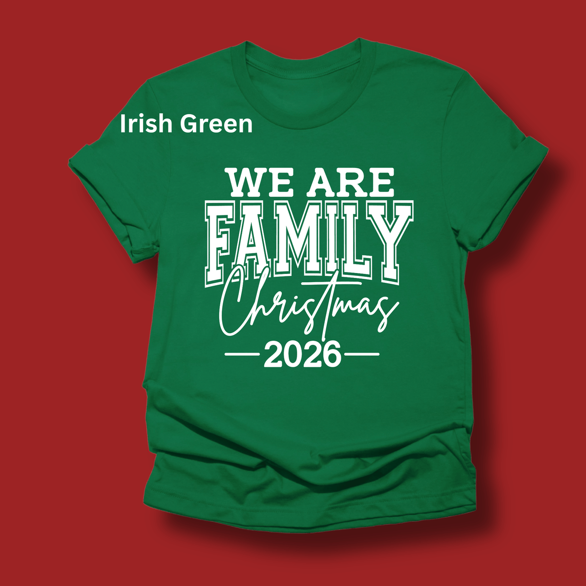 Set of five black matching family t-shirts printed with white 'We Are Family Christmas 2026' collegiate typography on a wooden backdrop.