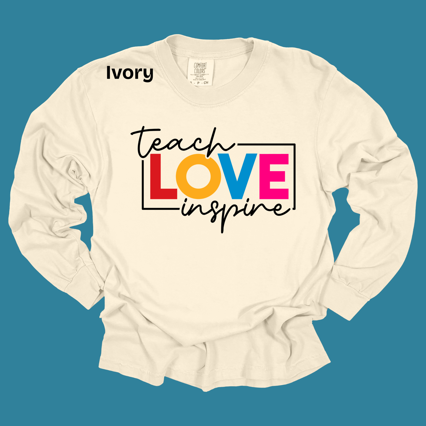 Teacher Spirit Apparel - Teach Love Inspire Graphic Shirts (Comfort Colors)