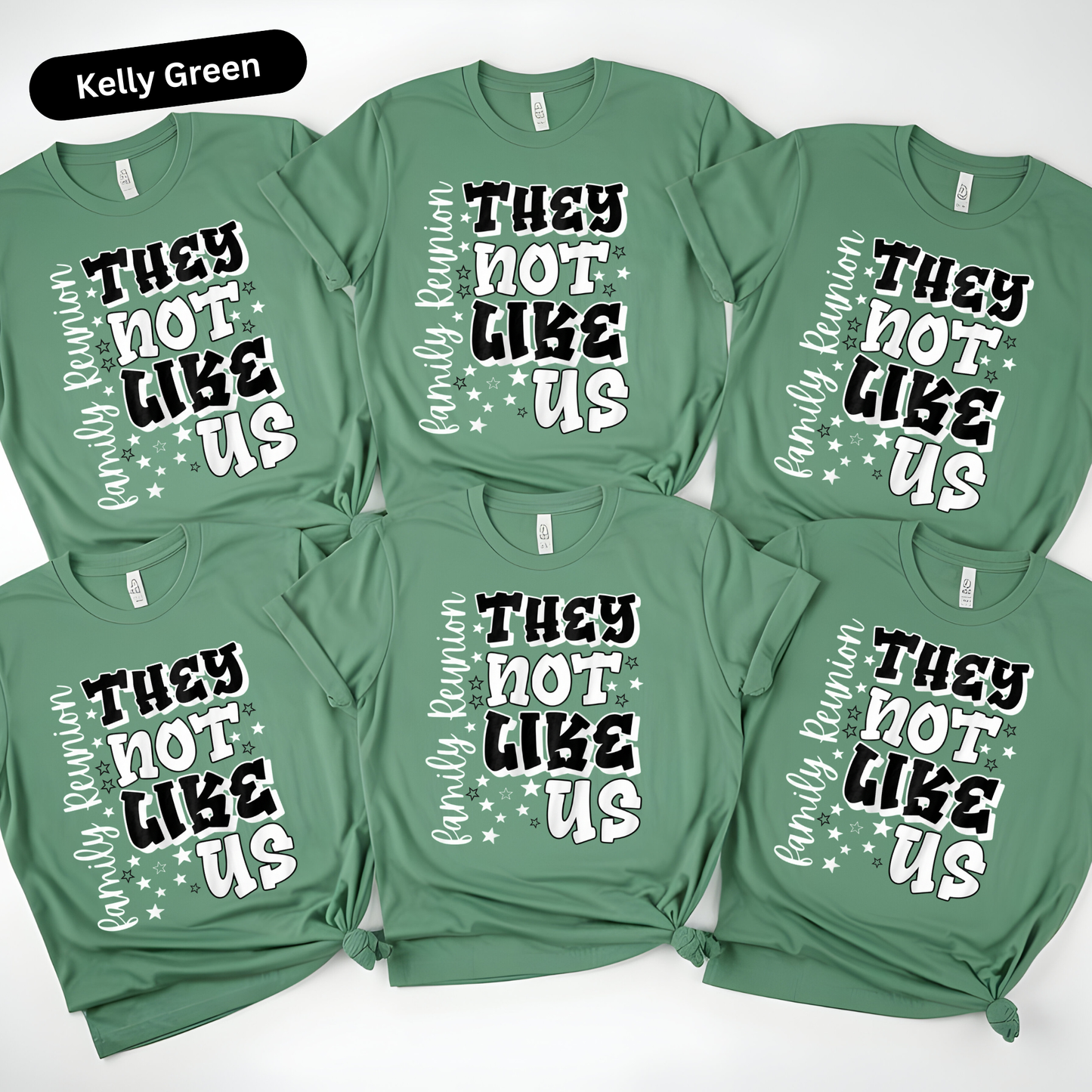 Green t-shirts with text 'They not like us' on a white background