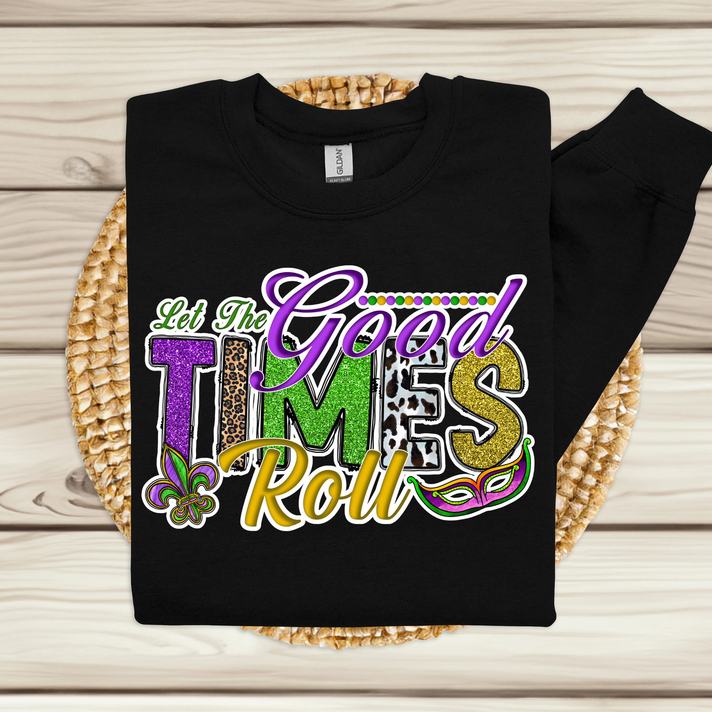 Mardi Gras Shirt - "Let the Good Times Roll" Mardi Gras T-Shirt, Sweater, or Hoodie