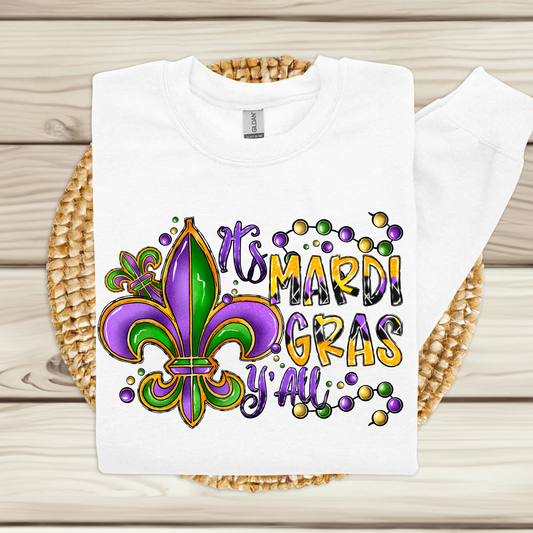 Mardi Gras Sweatshirt - It's Mardi Gras Y'all Fun and Festive Sweatshirt perfect for parading watching in New Orleans or Mobile, Alabama. 