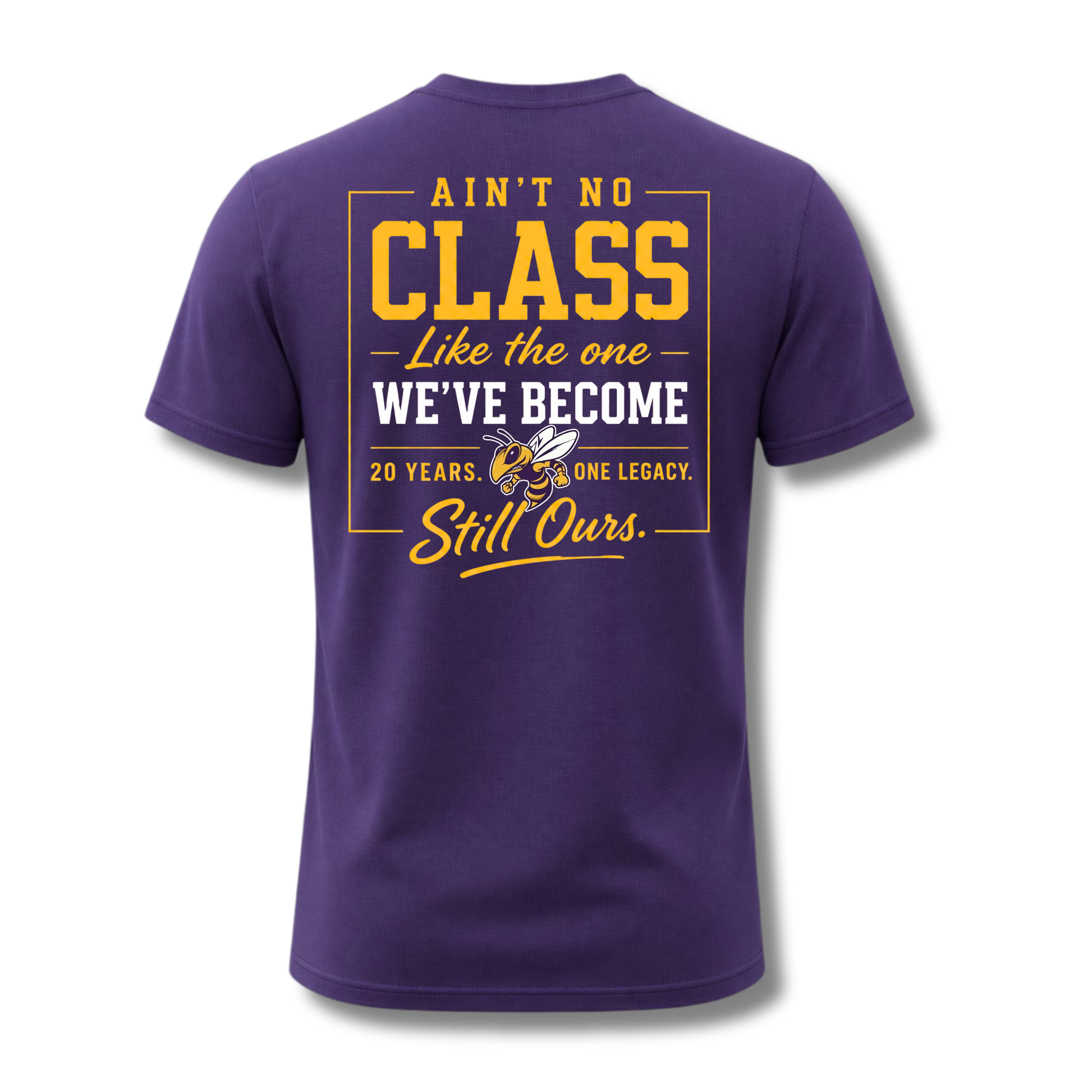 A purple short-sleeve t-shirt shown from the back, featuring a large yellow and white graphic print with the text 'AIN'T NO CLASS Like the one WE'VE BECOME 20 YEARS. Still Ours.