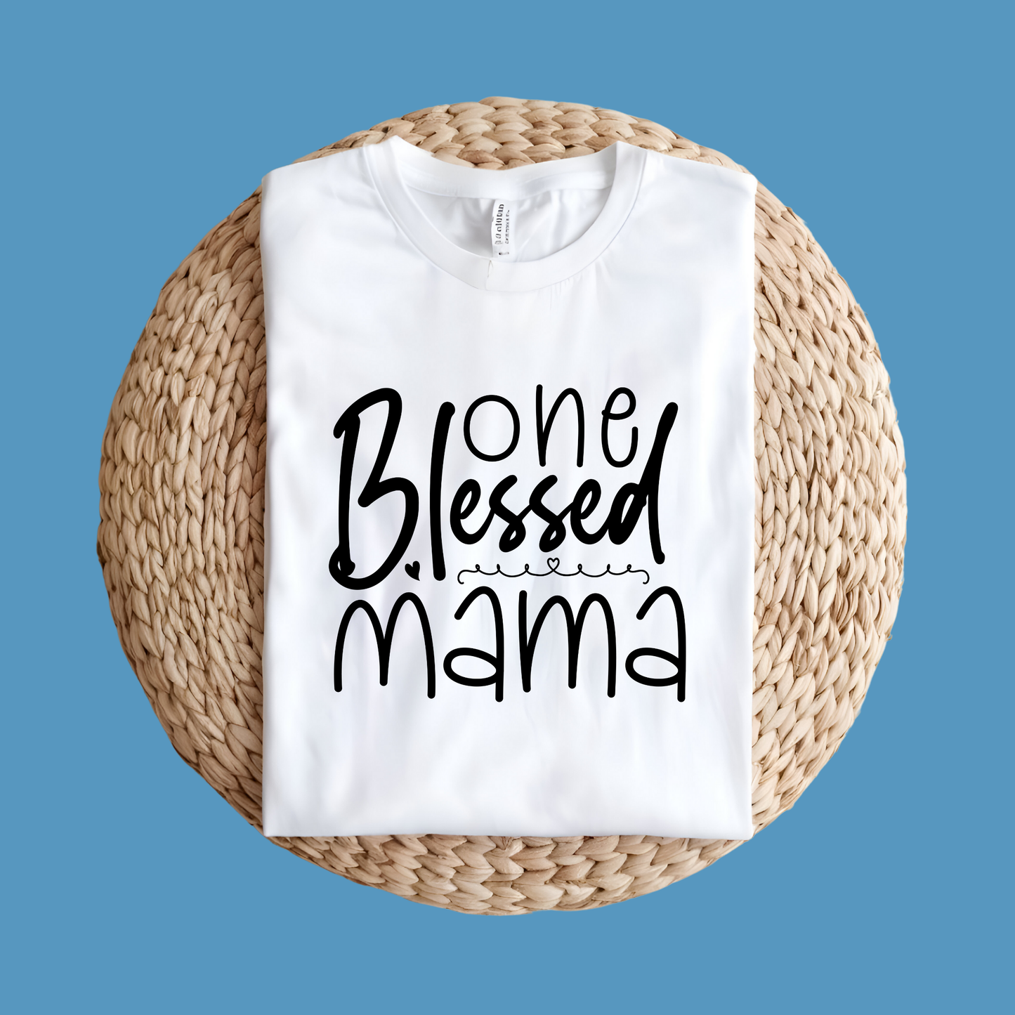 Mom Shirt - One Blessed Mama Graphic Tee - Cute Mama Comfy T-Shirt - White Women's T-Shirt