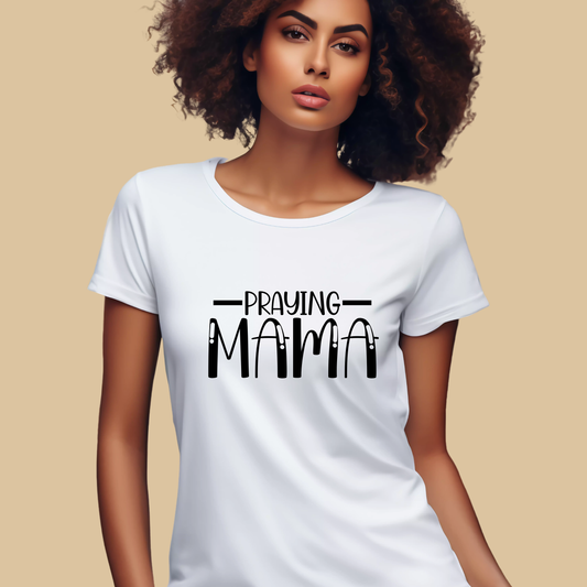 Mom Shirt - Praying Mama Graphic Tee - Cute Mama Comfy T-Shirt Woman's White Mama shirt