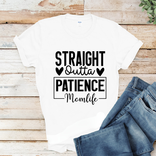Mom Shirt - Straight Outta Patience - Funny Mom Life Tee for Mother's Day