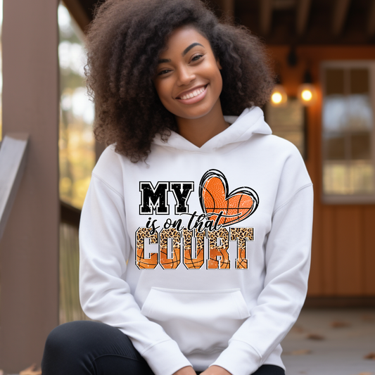 Mom's Basketball Hoodie " My Heart is on that COURT" Cozy & Comfortable Hoodie boys and girls basketball players, team moms, and basketball sports fans