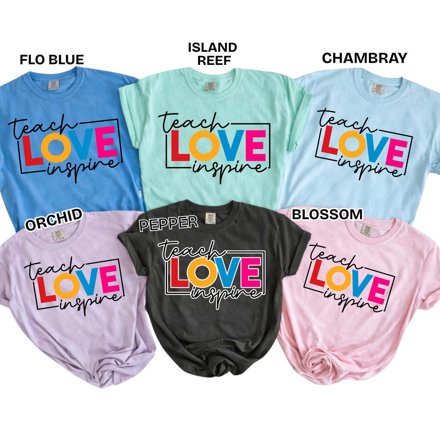 Teacher Spirit Apparel - Teach Love Inspire Graphic Shirts (Comfort Colors)