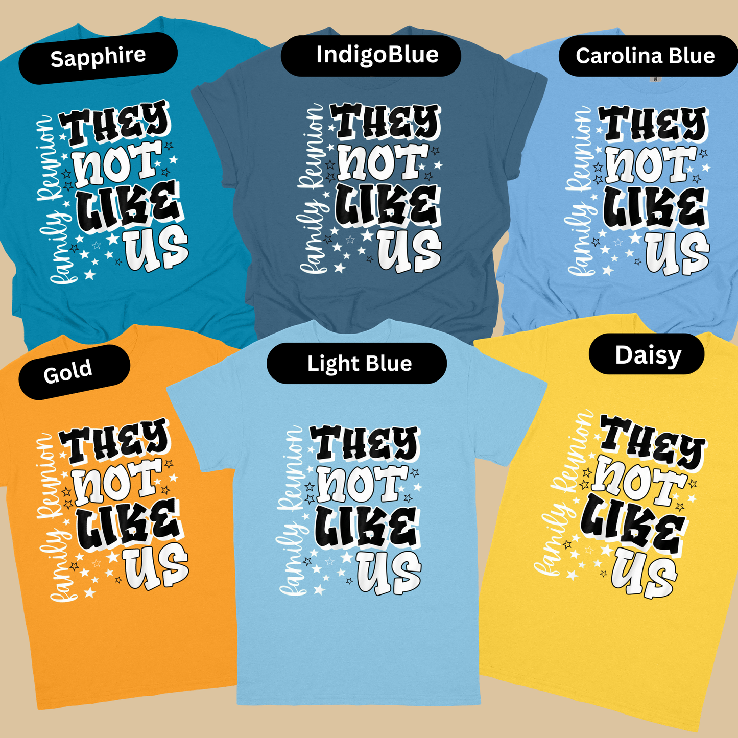 Collection of t-shirts with 'They Not Like Us' text in various colors on a beige background.