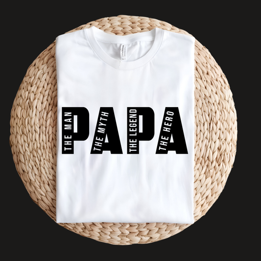 PAPA: The Man, The Myth, The Legend - The Ultimate Father's Day Shirt White Folded shirt