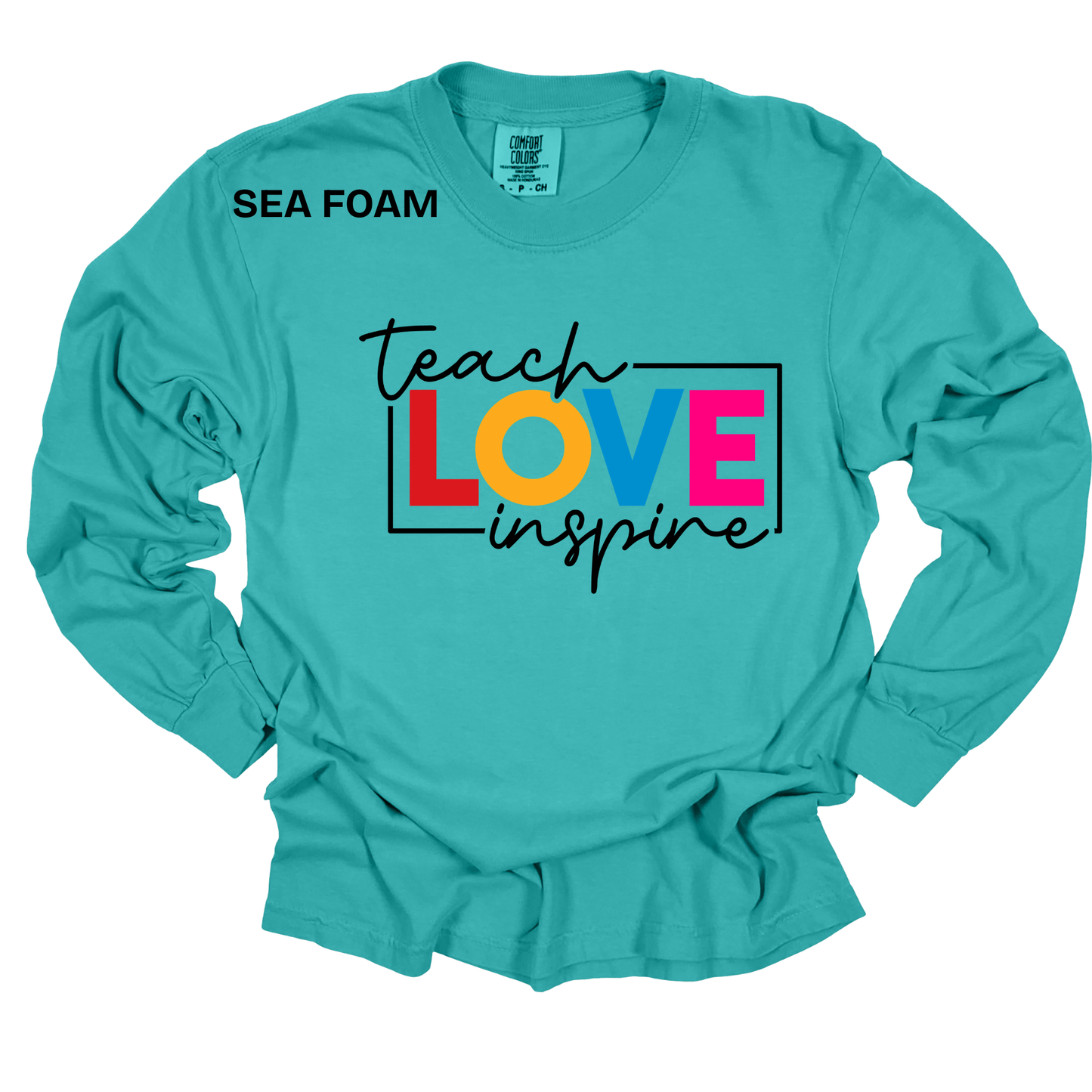 Teacher Spirit Apparel - Teach Love Inspire Graphic Shirts (Comfort Colors)