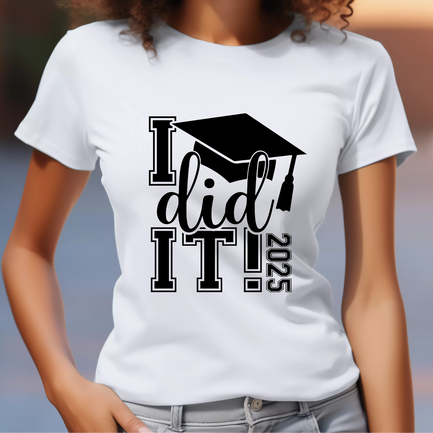Senior 2025 T-Shirt - I Did It Senior 2025 Class Chic Tee