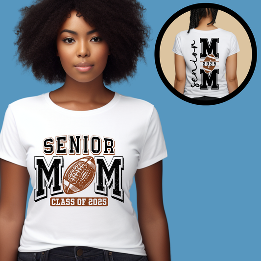 Senior Mom 2025 T-Shirt - Senior Football Mom Shirt - Front & Back