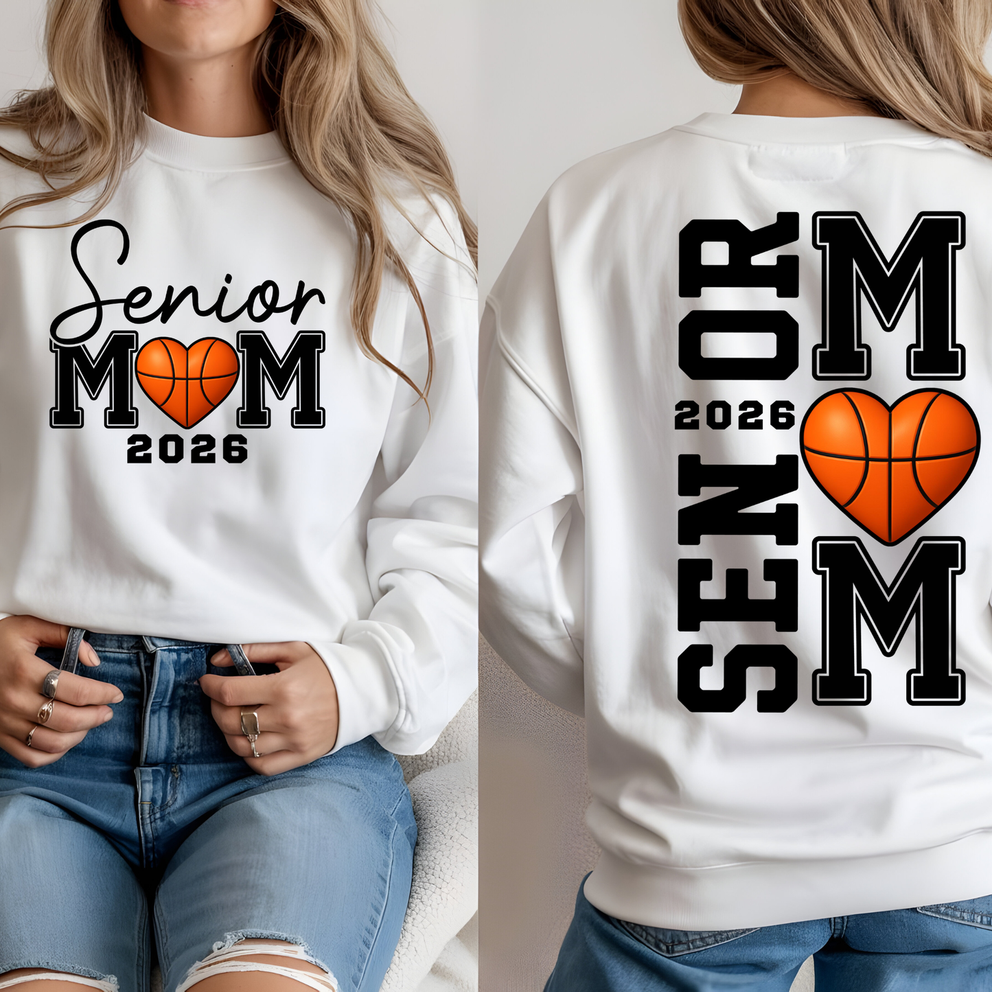 White sweatshirt with 'Senior Mom 2026' design on front and back, featuring a heart and basketball.