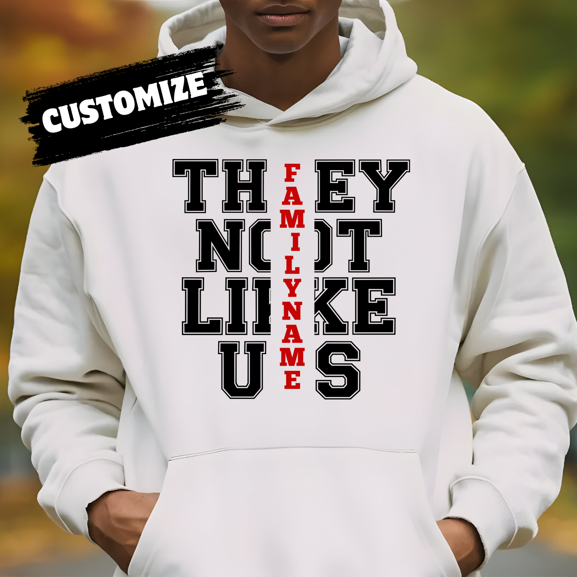 White hoodie with text design and 'Customize' option on a blurred background