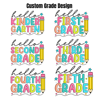 Six colorful 'Hello [grade] Grade' graphic designs arranged in a 3-by-2 grid under the heading 'Custom Grade Design' on a white background. Each design features playful hand-drawn text in pink, orange, yellow, green, blue, and purple, alongside a yellow pencil and small star accents.