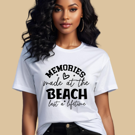 Vacation Shirt - Memories made at the Beach Last a Lifetime Summer Tee 