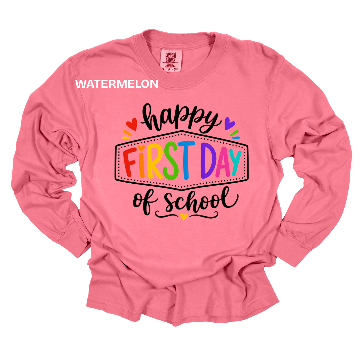 Teacher Spirit Apparel - Happy First Day of School Graphic Shirts (Comfort Colors)