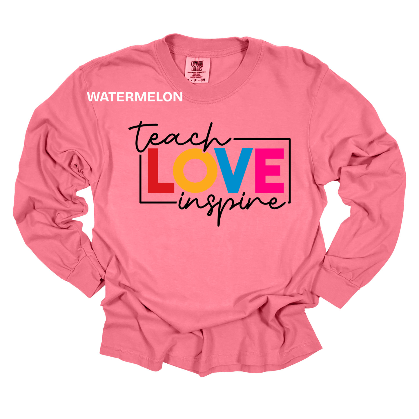 Teacher Spirit Apparel - Teach Love Inspire Graphic Shirts (Comfort Colors)