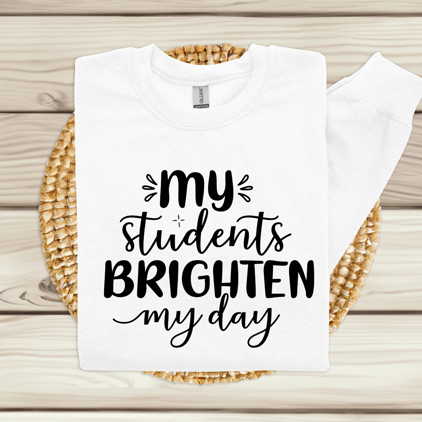 "My Students Brighten My Day" Teacher Spirit Apparel | T-Shirt, Long Sleeve & Sweatshirt