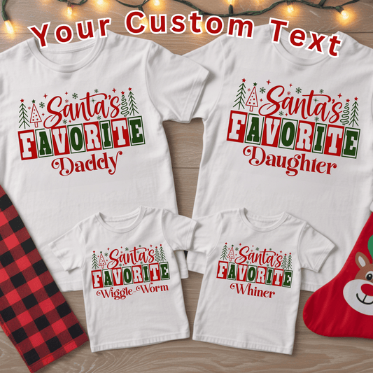 Custom "Santa's Favorite" Christmas Shirt  | Matching Family Holiday Tee Customizable white crewneck sweatshirts featuring a festive 'Santa's Favorite' Christmas graphic for Grandma, Daddy, and family holiday matching.