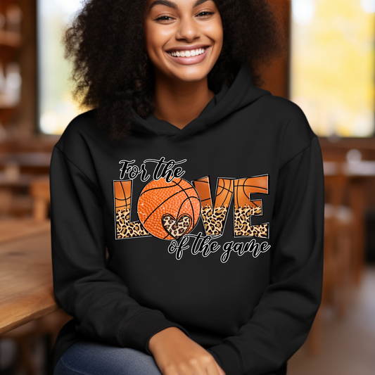 Women's Basketball Black Hoodie For the Love of the Game Girls Basketball Shirt ideal for girl basketball teams, supportive basketball fans, players who want to make a statement