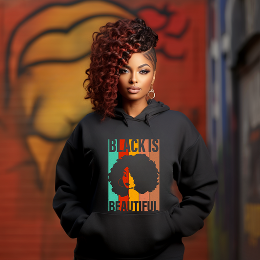 Black is beautiful women's black hoodie to  rock your black is beautiful and Self Love and Black History Month hoodie