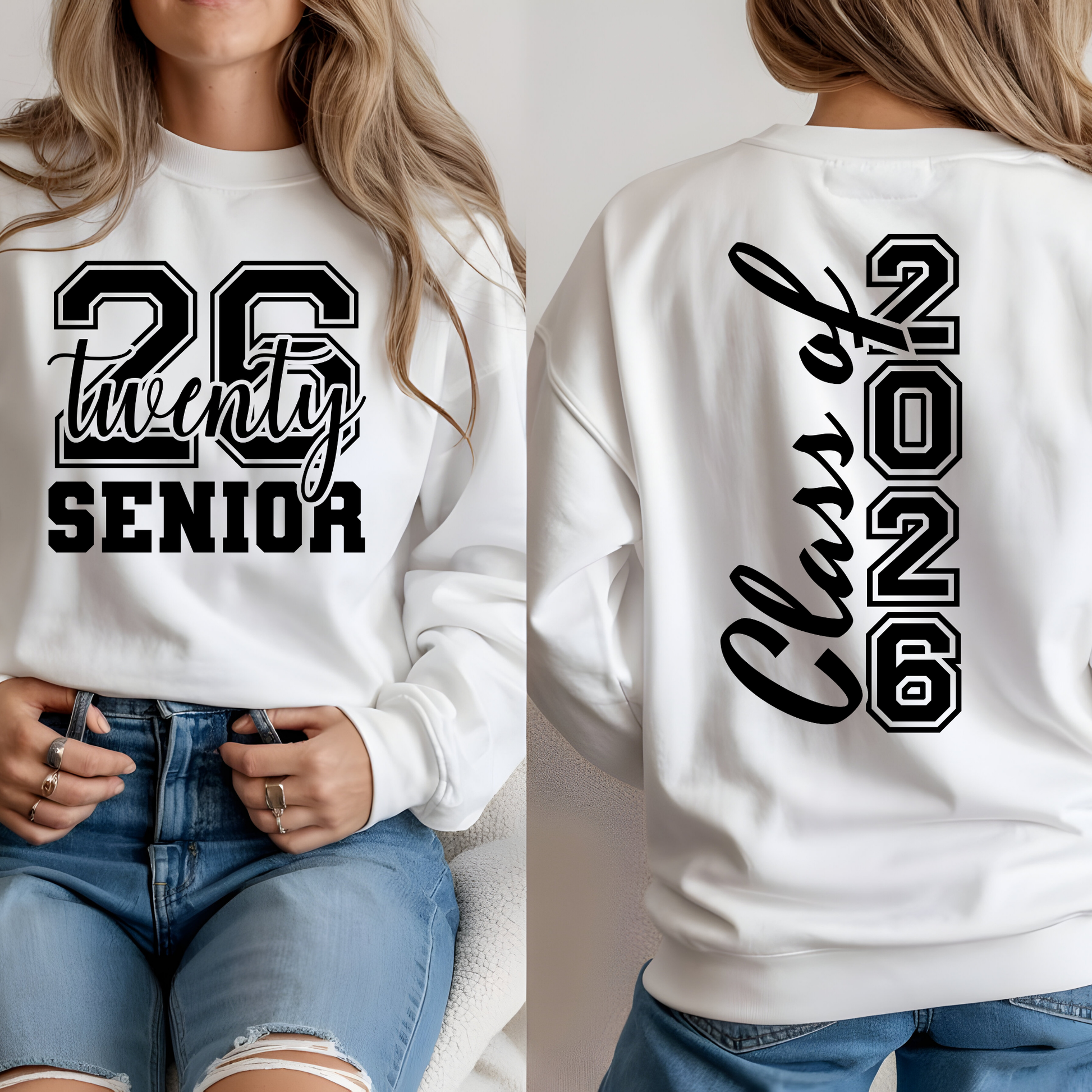 White sweatshirt with '26 twenty SENIOR' on the front and 'Senior 2026 Shirt -  Celebrate the Graduating Class of 2026 In Bold Style: Front & Back