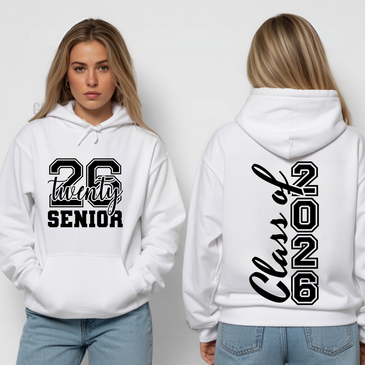 White hoodie with 'Class of 2026' text on front and back worn by a person.  Senior 2026 Shirt -  Celebrate the Graduating Class of 2026 In Bold Style: Front & Back