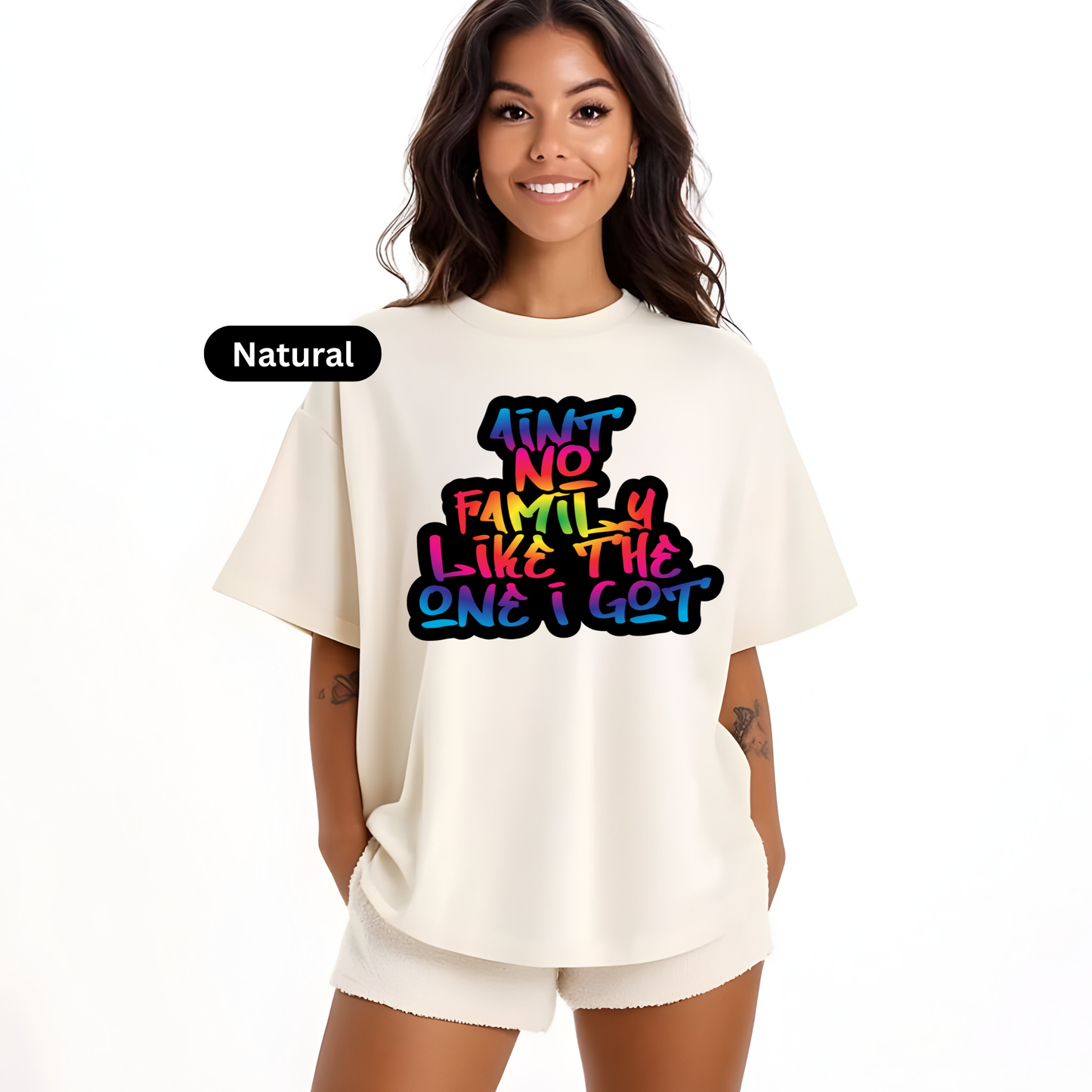 "Aint No Family Like The One I Got" Shirt - Vibrant Rainbow Family Reunion Tee