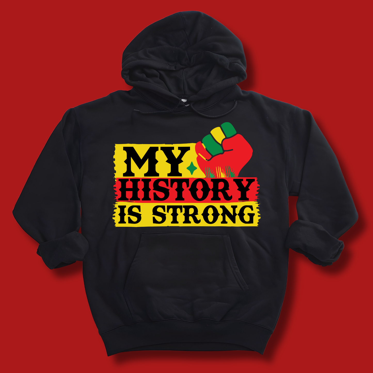 Black hoodie with 'My History is Strong' graphic on a red background